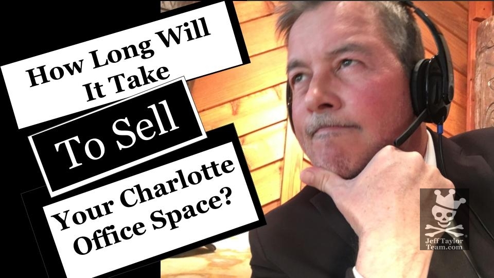 How Long Will It Take To Sell Your Charlotte Office Space