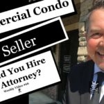 Commercial Condo Seller Should You Hire An Attorney