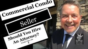Commercial Condo Seller Should You Hire An Attorney